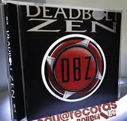 Deadbolt Zen - Deadbolt Zen