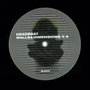 Deadbeat - Walls & Dimensions II