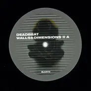 Deadbeat - Walls & Dimensions II