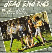 Dead End Kids - Breakaway