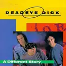 CD - Deadeye Dick - A Different Story