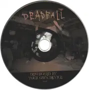 CD - Deadfall - Destroyed By Your Own Device