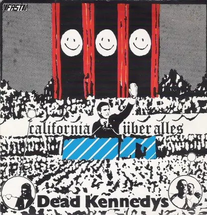 Dead Kennedys - California Über Alles