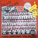 12'' - Dead Kennedys - Too Drunk To Fuck