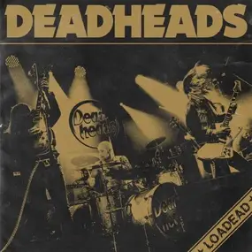 Deadheads - Loadead (ltd.Gold Vinyl)