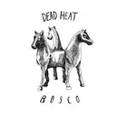 12'' - Dead Heat - Bosco EP