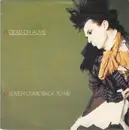 7'' - Dead Or Alive - Lover Come Back To Me