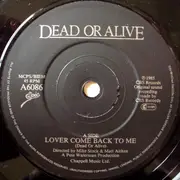 7'' - Dead Or Alive - Lover Come Back To Me