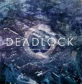 Deadlock - Bizarro World