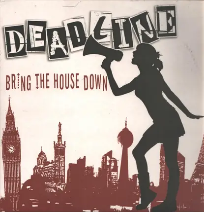 Deadline - Bring the House Down