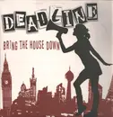 LP - Deadline - Bring The House Down - +poster