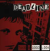 LP - Deadline - Take A Good Look