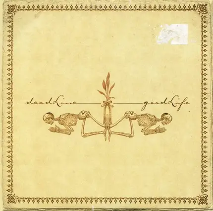 Deadline - Good Life