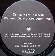12'' - Deadly Sins - We Are Going On Down '98