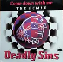 12inch Vinyl Single - Deadly Sins - Come Down With Me (Remix)