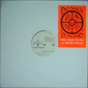 Deadly Venoms - One More To Go / Bomb Threat