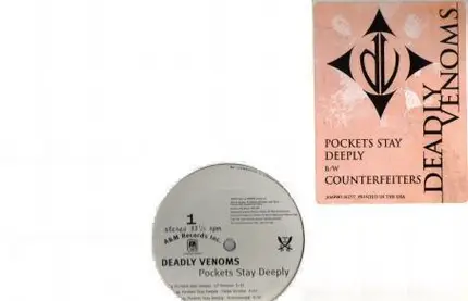 Deadly Venoms - Pockets Stay Deeply / Counterfeiters