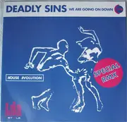12inch Vinyl Single - Deadly Sins - We Are Going On Down (Special Remix)