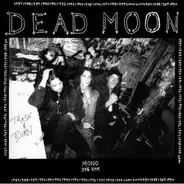 Dead Moon - Trash and Burn