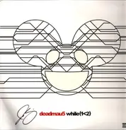 deadmau5 - while(1<2)