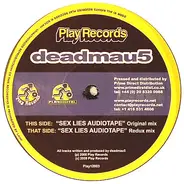 Deadmau5 - Sex Lies Audiotape