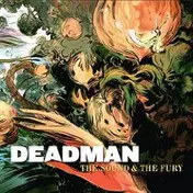 DEADMAN - The Sound & The Fury