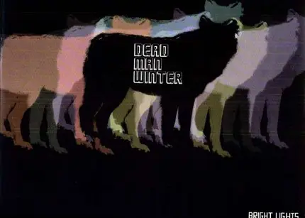 DEAD MAN WINTER - Bright Lights