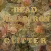 LP - DEAD MELLOTRON - GLITTER - Ltd.