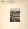 LP - Dead Neighbours - Strangedays : Strangeways