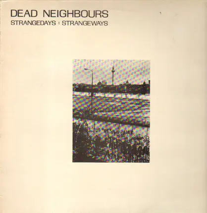 Dead Neighbours - Strangedays : Strangeways