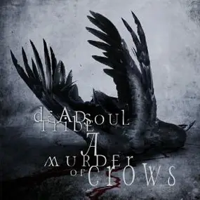 Dead Soul Tribe - A Murder of Crows