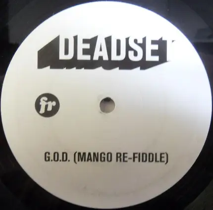 Deadset - G.O.D. (Mango Re-fiddle)