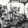 LP - Dead Stop - Done With You - 1st press, no Gatefold!