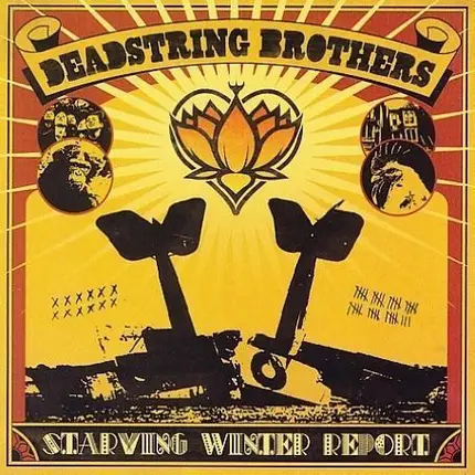 Deadstring Brothers - Starving Winter Report