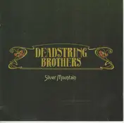 Deadstring Brothers - Silver Mountain