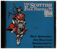 Deaf Shepherd / Jim Malcolm a.o. - The Scottish Folk Festival '99
