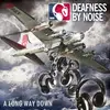 LP - Deafness BY Noise - A Long Way Down - ONE OF CROATIA'S FINEST HARDCORE OUTFIT!