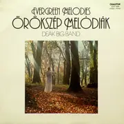 LP - Deák Big Band - Örökszép Melódiák (Evergreen Melodies)