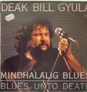 LP - Deák Bill Gyula - Mindhalálig Blues