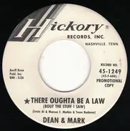 Dean & Mark - There Oughta Be A Law (Bout The Stuff I Saw) / When I Stop Dreaming