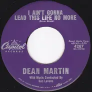 Dean Martin - I Ain't Gonna Lead This Life No More
