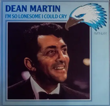 Dean Martin - I'm So Lonesome I Could Cry