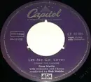 7inch Vinyl Single - Dean Martin - Let Me Go, Lover / The Naughty Lady Of Shady Lane
