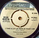 7inch Vinyl Single - Dean Martin - I Take A Lot Of Pride In What I Am