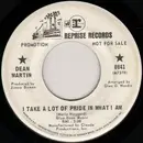 7inch Vinyl Single - Dean Martin - I Take A Lot Of Pride In What I Am