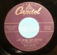 Dean Martin - Love Is All That Matters / Simpatico