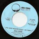 7inch Vinyl Single - Dean Andre - You Made Me Everything I Am Today