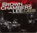 CD - Dean Brown With Dennis Chambers + Will Lee - DBIII - Live At The Cotton Club Tokyo - Digipak