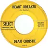 7inch Vinyl Single - Dean Christie - Heart Breaker / I'm A Loser