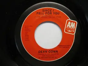 Dean Conn - Since I Fell For You